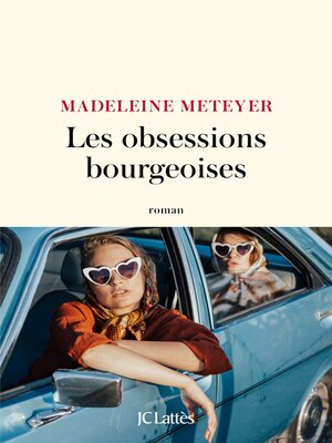 cover image of Les obsessions bourgeoises